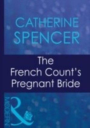 French Count's Pregnant Bride