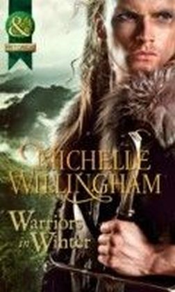 Warriors in Winter (Mills & Boon Historical) (The MacEgan Brothers - Book 9)