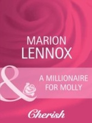 A MILLIONAIRE FOR MOLLY
