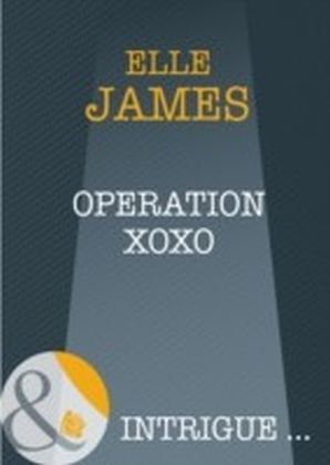 Operation XOXO (Mills & Boon Intrigue)