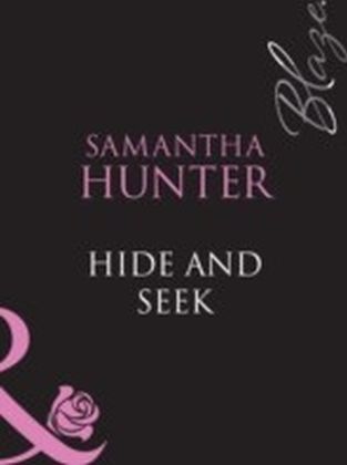 Hide & Seek (Mills & Boon Blaze) (The HotWires - Book 4)