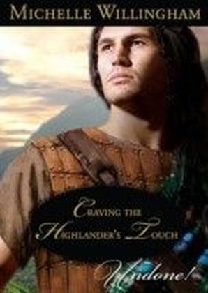 Craving the Highlander's Touch (Mills & Boon Historical Undone) (The MacKinloch Clan - Book 3)
