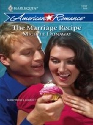 Marriage Recipe (Mills & Boon American Romance)