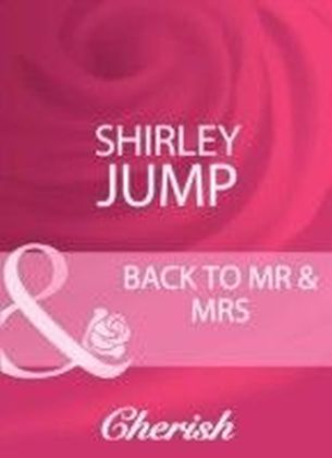 Back To Mr & Mrs (Mills & Boon Cherish)