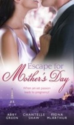 Escape for Mother's Day (Mills & Boon M&B)