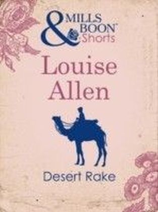 Desert Rake (Mills & Boon Short Stories)
