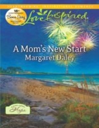 Mom's New Start (Mills & Boon Love Inspired) (A Town Called Hope - Book 3)