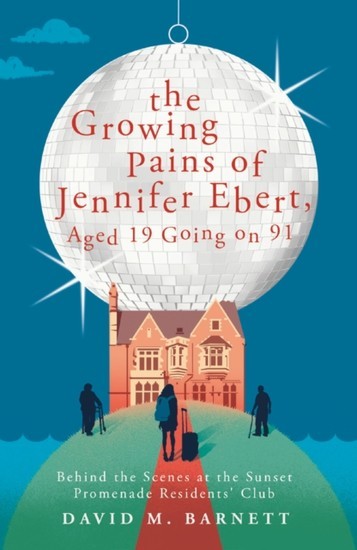 Growing Pains of Jennifer Ebert, Aged 19 Going on 91