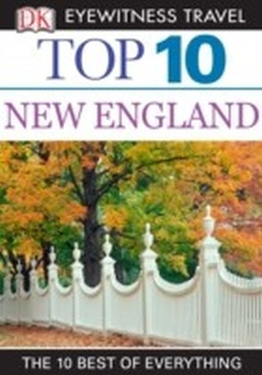DK Eyewitness Top 10 Travel Guide: New England