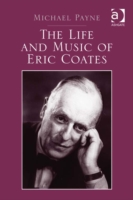 Life and Music of Eric Coates