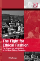 Fight for Ethical Fashion The Mobilization Series on Social Movements, Protest, and Culture  