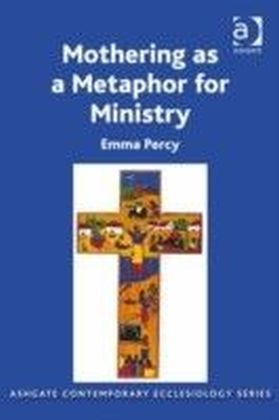 Mothering as a Metaphor for Ministry