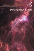 Posthuman Ethics