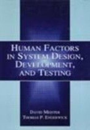 Human Factors in System Design, Development, and Testing