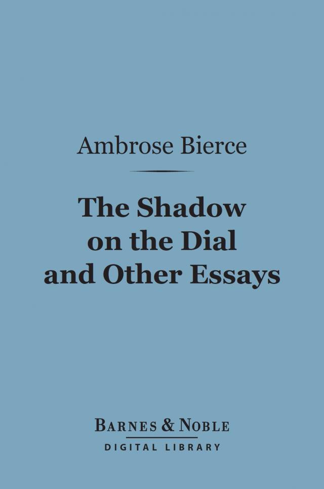 The Shadow on the Dial and Other Essays (Barnes & Noble Digital Library)