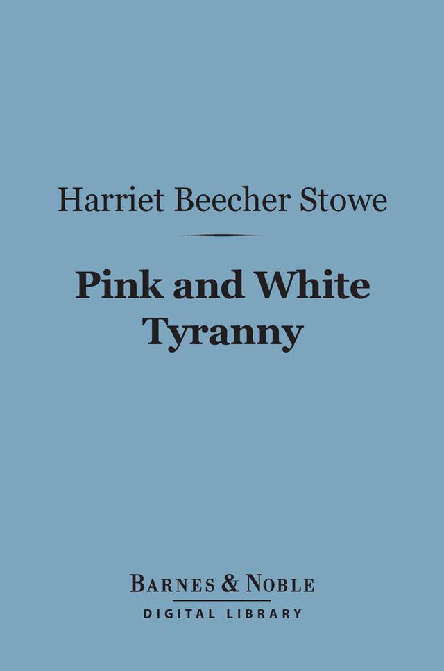 Pink and White Tyranny (Barnes & Noble Digital Library)