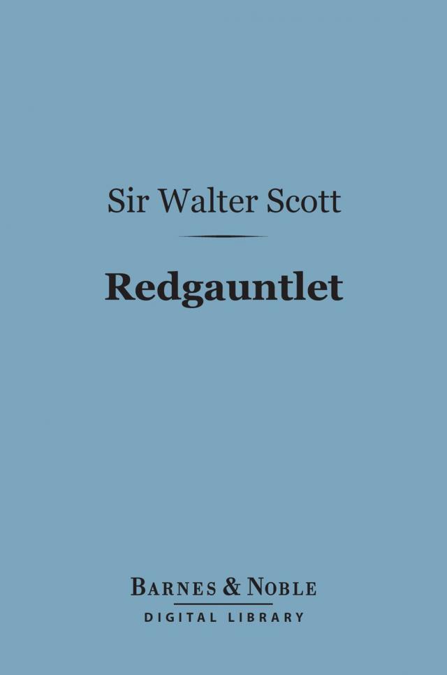 Redgauntlet (Barnes & Noble Digital Library)