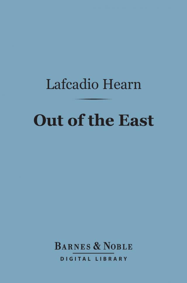 Out of the East (Barnes & Noble Digital Library)