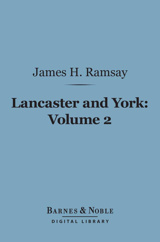 Lancaster and York, Volume 2 (Barnes & Noble Digital Library)