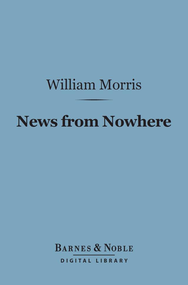 News from Nowhere: (Barnes & Noble Digital Library)
