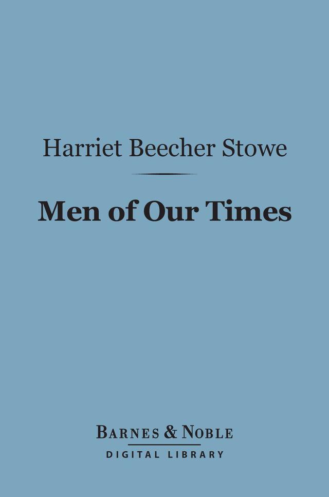 Men of Our Times (Barnes & Noble Digital Library)