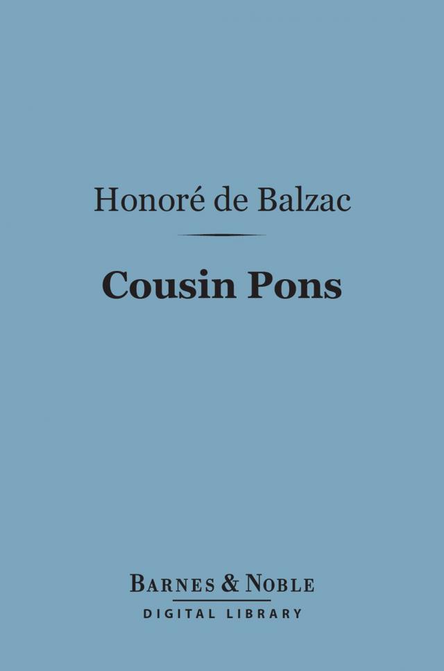 Cousin Pons (Barnes & Noble Digital Library)