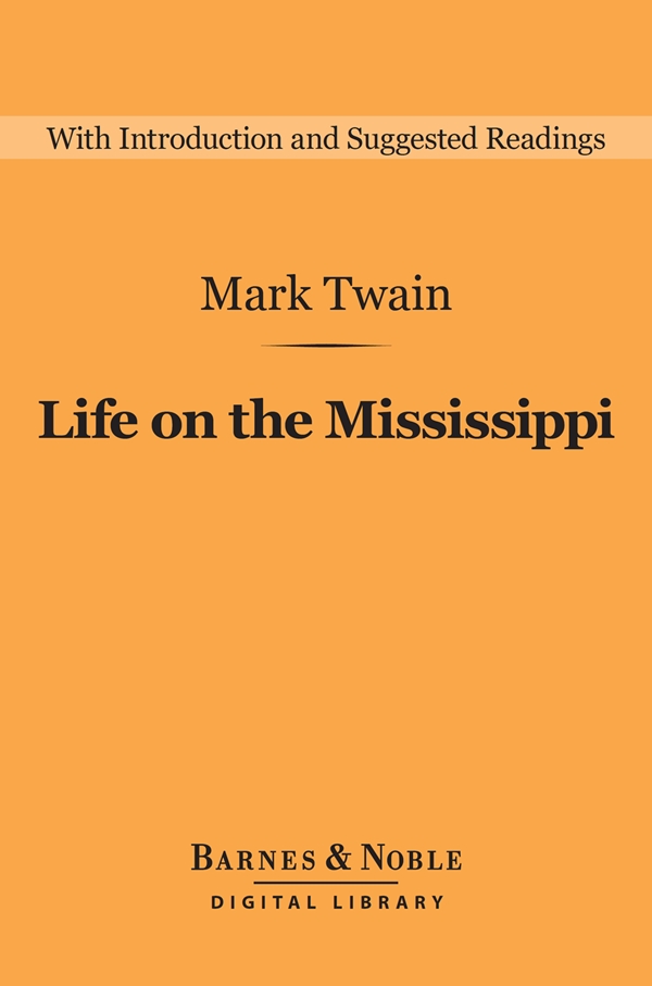 Life on the Mississippi (Barnes & Noble Digital Library)