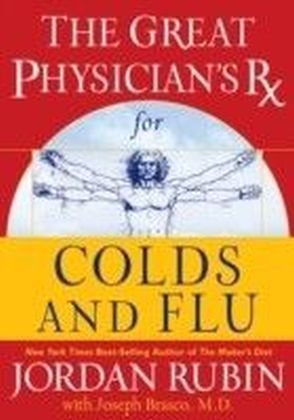 Great Physician's Rx for Colds and Flu