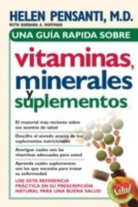 Una guia rapida de vitaminas, minerales y suplementos
