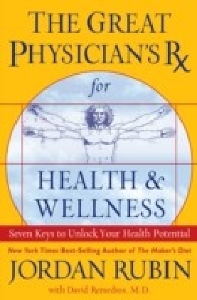 Great Physician's Rx for Health and Wellness