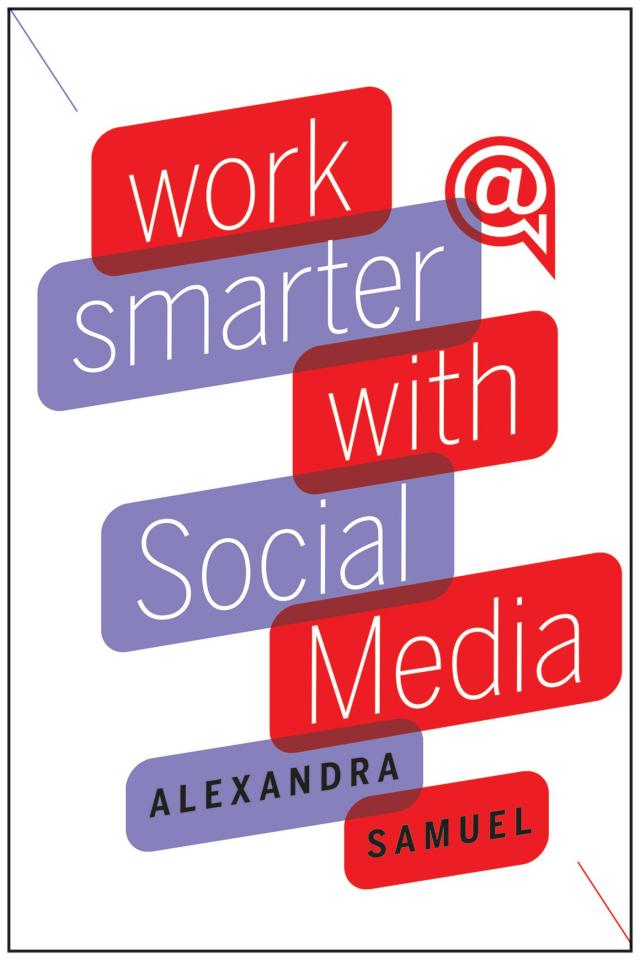 Work Smarter with Social Media