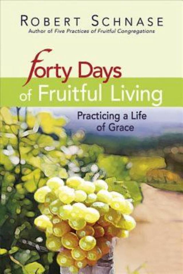 Forty Days of Fruitful Living