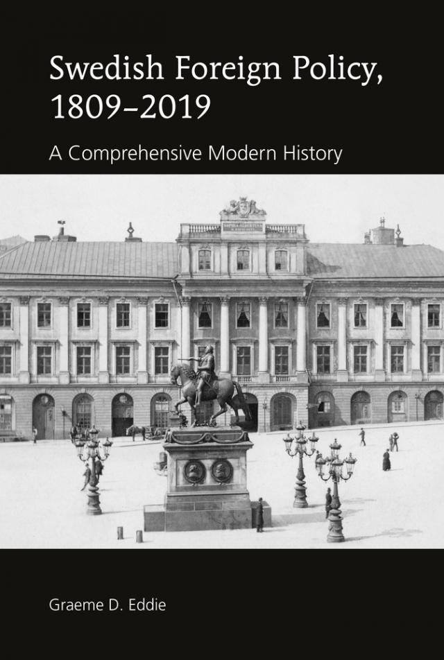 Swedish Foreign Policy, 1809–2019