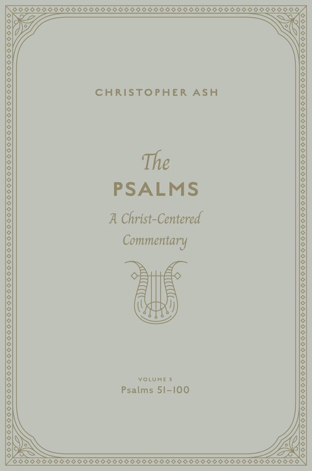 The Psalms (Volume 3, Psalms 51–100)