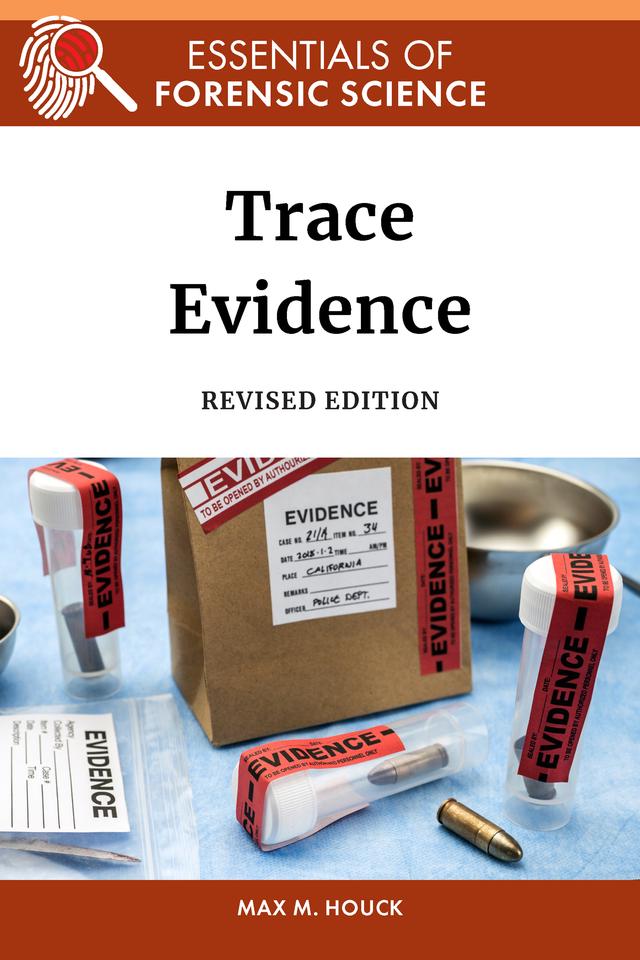 Trace Evidence, Revised Edition