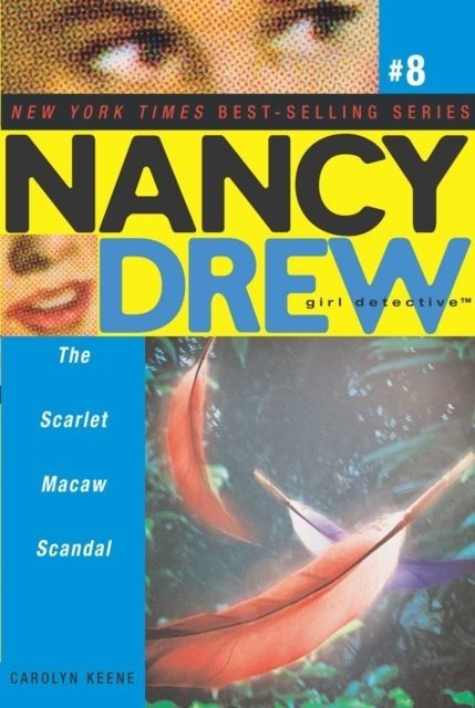 Scarlet Macaw Scandal Nancy Drew (All New) Girl Detective  