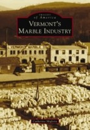 Vermont's Marble Industry