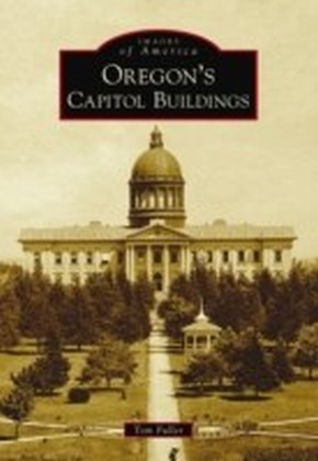 Oregon's Capitol Buildings