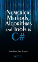 Numerical Methods, Algorithms and Tools in C#