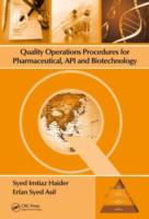 Quality Operations Procedures for Pharmaceutical, API, and Biotechnology