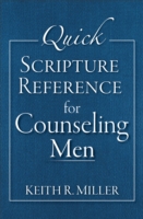 Quick Scripture Reference for Counseling Men