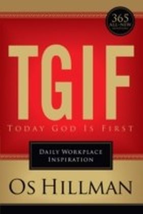 TGIF: Today God Is First