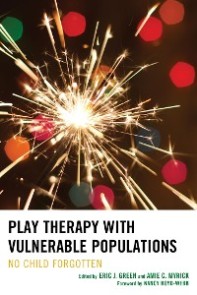 Play Therapy with Vulnerable Populations