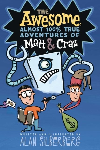 Awesome, Almost 100% True Adventures of Matt & Craz