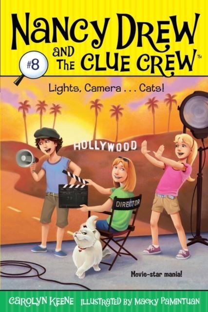 Lights, Camera . . . Cats! Nancy Drew and the Clue Crew  