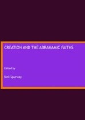 Creation and the Abrahamic Faiths