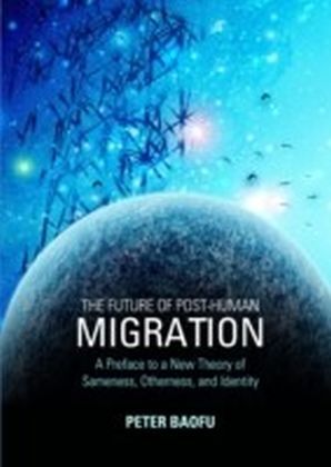 Future of Post-Human Migration