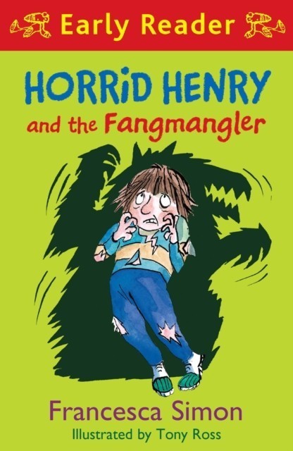 Horrid Henry and the Fangmangler