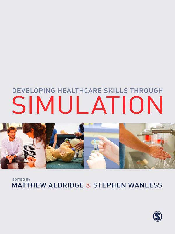 Developing Healthcare Skills through Simulation