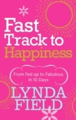 Fast Track to Happiness